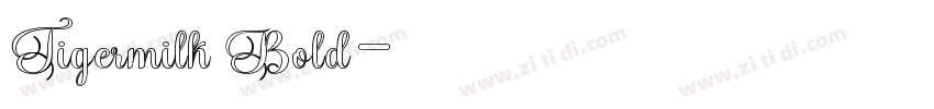 Tigermilk Bold字体转换